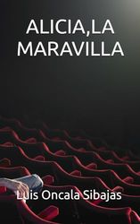 ALICIA, LA MARAVILLA