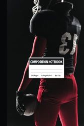 Composition Notebook College Ruled: American Football Composition Notebook College Ruled,6 x 9 in, 110 pages