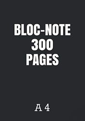 BLOC-NOTE 300 PAGES: Bloc-note 300 pages format A4 (21/29,7) feuilles blanches papier de qualité pour croquis, plans, schémas, dessins...