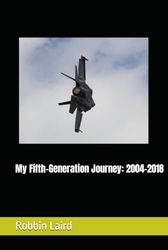 My Fifth-Generation Journey: 2004-2018