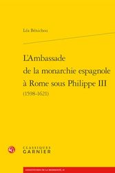 L'ambassade de la monarchie espagnole à Rome sous Philippe III (1598-1621)