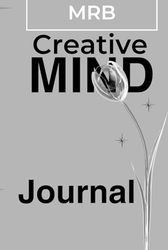 Journal for Creative Mindset: Daily Prompts to Unlock Your Imagination