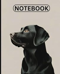 Cute Black Labrador Notebook, Journal : A 120-Page College Ruled Labrador Notebook, 7.5 x 9.25 inches - Stylish Black Labrador Journal for Creative ... perfect gift for black Labrador lovers.