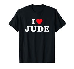 Jude - Regalo de primer nombre, I Love Jude Heart Jude Camiseta