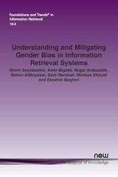 Understanding and Mitigating Gender Bias in Information Retrieval Systems