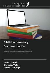 Biblioteconomía y Documentación: Principios fundamentales de la era digital