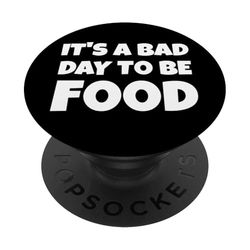 Es un mal día para ser comida PopSockets PopGrip Adhesivo