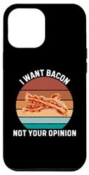 Custodia per iPhone 14 Plus Retro Voglio il bacon, non la tua opinione, amante del bacon vintage