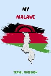 MY MALAWI TRAVEL NOTEBOOK: Great way to document your travel itinerary to East Africa