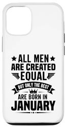 Carcasa para iPhone 14 All Men Are Created Equal But The Best Are Born In January
