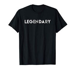 Funny Leg Day Bodybuilding Gym Gift Legendary Means Legday Maglietta