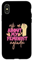 Ask Me About My Feminist Agenda Case for iPhone X/XS