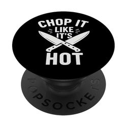 Diseño divertido de cita de chef Chop It Like It's Hot PopSockets PopGrip Adhesivo