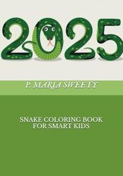 SNAKE COLORING BOOK FOR SMART KIDS