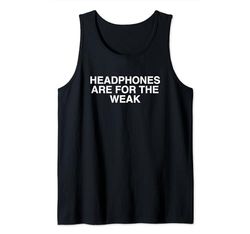 Los auriculares son para los débiles Y2K Gym Workout Funny Runners Camiseta sin Mangas