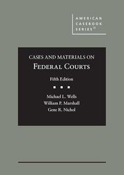 Cases and Materials on Federal Courts (American Casebook Series)