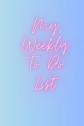 Weekly To Do List: To Do List