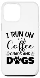 Custodia per iPhone 15 Plus Design divertente con citazione "I Run on Coffee Chaos and Dogs" per amanti dei cani