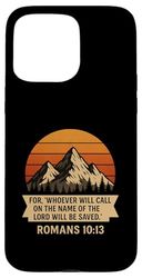 Romans 10:13 Christian Mountain Sunset Bible Verse T-Shirt Case for iPhone 15 Pro Max