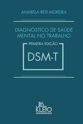 DSM-T - Diagnóstico de Saúde Mental no Trabalho