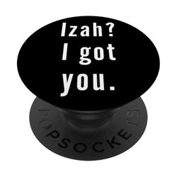 Izah? Te tengo. PopSockets PopGrip Adhesivo