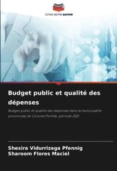 Budget public et qualité des dépenses: Budget public et qualité des dépenses dans la municipalité provinciale de Coronel Portillo, période 2021