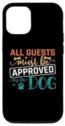 Carcasa para iPhone 15 Pro All Guests Must Be Approved By The Dog Puppy Dogs Lovers