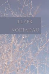 Llyfr Nodiadau Gaeaf: Winter Notebook