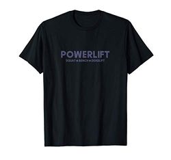 T-shirt Power lift - Squat, Bench, Deadlift - Allenamento in Maglietta