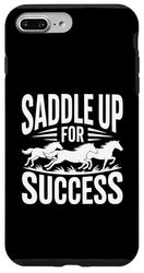 Saddle Up For Success Inspirational Quote Case for iPhone 7 Plus/8 Plus