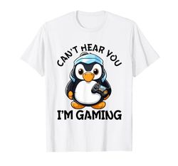 Can't Hear You I'm Gaming Penguin Controller Videojuegos Camiseta