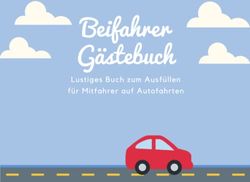 Beifahrer Gästebuch: für Mitfahrer zum Ausfüllen , Lustiges Geschenk für Fahranfänger zur bestandenen Fahrprüfung , Fahrprüfung Geschenk zum 18 Geburtstag , über 100 Seiten zum Ausfüllen für Beifahrer