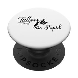 Los tatuajes divertidos y humorísticos son estúpidos PopSockets PopGrip Intercambiable