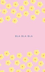 BLA BLA BLA: The Perfect Notebook