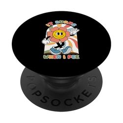¡Es Divertido Decir "se Quema Cuando Orino"! Sarcástico, PopSockets PopGrip Adhesivo