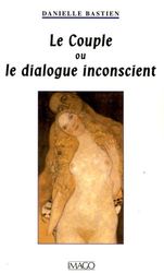 Le Couple ou le dialogue inconscient
