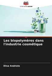 Les biopolymères dans l'industrie cosmétique