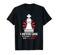 Nunca pierdo, o gano o aprendo, ajedrez Camiseta