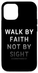 Carcasa para iPhone 13 2 Corinthians 5:7 Walk by Faith Not by Sight – Christian