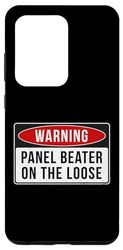 Galaxy S20 Ultra Warning Sign - Panel Beater On The Loose Funny Job Quote Case