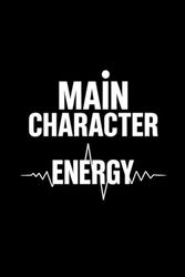Main Character Energy Journal: Own Your Story, Live Your Energy