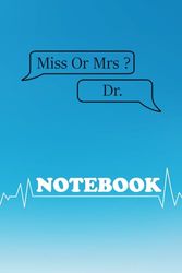 miss or mrs? Dr notebook: repond message all docter