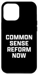 Carcasa para iPhone 14 Plus Common Sense Reform Now