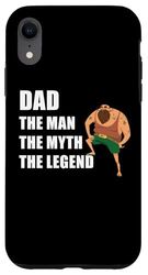 Dad The Man, Myth, Legend – Father's Day Funny Graphic Custodia per iPhone XR