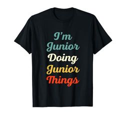 I'M Junior Doing Junior Things Personalizado Fun Name Junior Camiseta