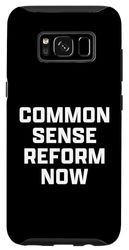 Carcasa para Galaxy S8 Common Sense Reform Now