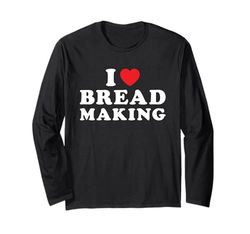 Baker I Love Fare Il Pane Maglia a Manica
