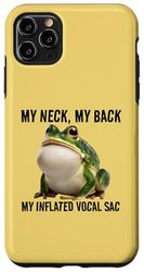 My Neck My Back My Inflated Vocal Sac Frog Case for iPhone 11 Pro Max