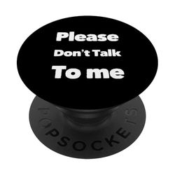 Texto divertido antisocial deprimido divertido por favor no hables conmigo PopSockets PopGrip Adhesivo