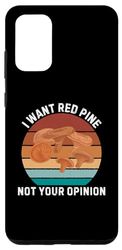 Coque pour Galaxy S20+ Rétro Je veux du pin rouge Pas votre avis Vintage Red Pine